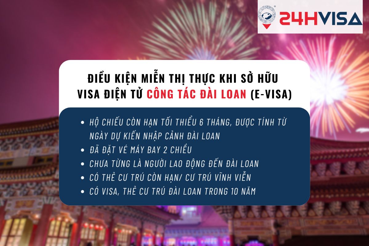 Điều kiện miễn thị thực khi sở hữu Visa Điện tử công tác Đài Loan