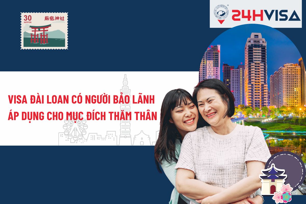 Visa Đài Loan thăm thân có người bảo lãnh