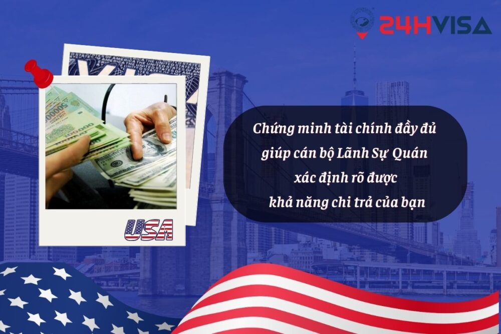 Chứng minh tài chính khi xin Visa Mỹ nhằm đảm bảo bạn có thể đáp ứng được vấn đề an toàn và trật tự