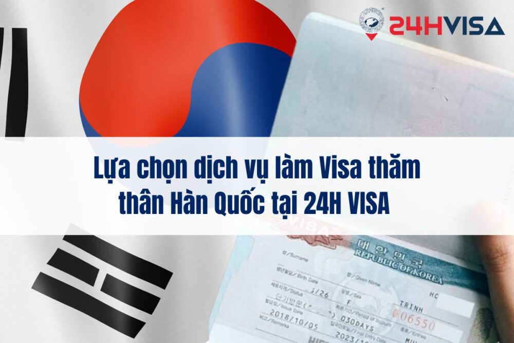 Dịch vụ làm Visa thăm thân Hàn Quốc