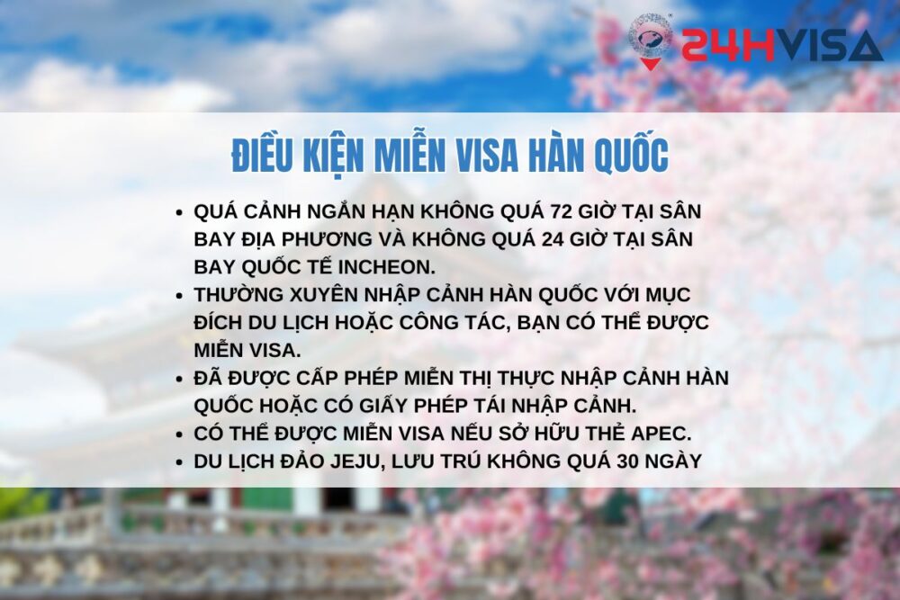 Những điều kiện để đương đơn được miễn Visa Hàn Quốc