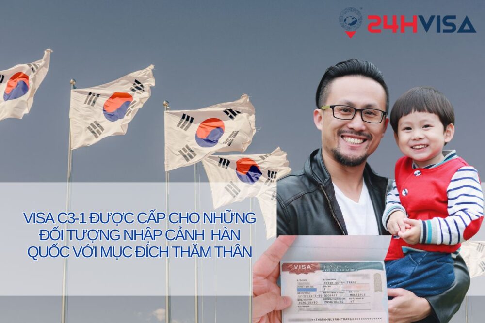 Visa C3-1 được cấp cho những đối tượng nhập cảnh Hàn Quốc với mục đích thăm thân