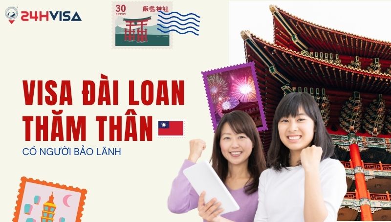 Hướng dẫn cách xin visa đài loan có người bảo lãnh