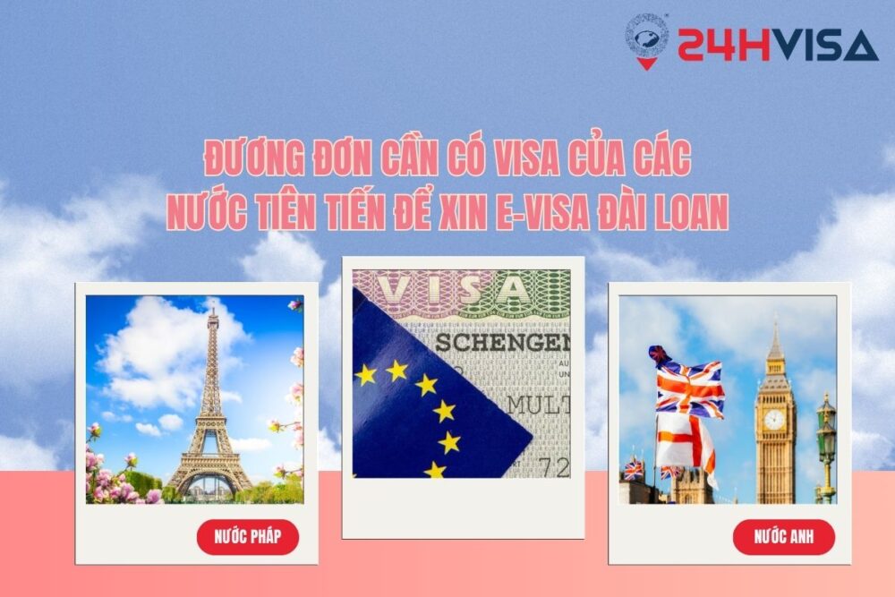 Đương đơn cần có Visa của các nước tiên tiến để xin E-Visa Đài Loan