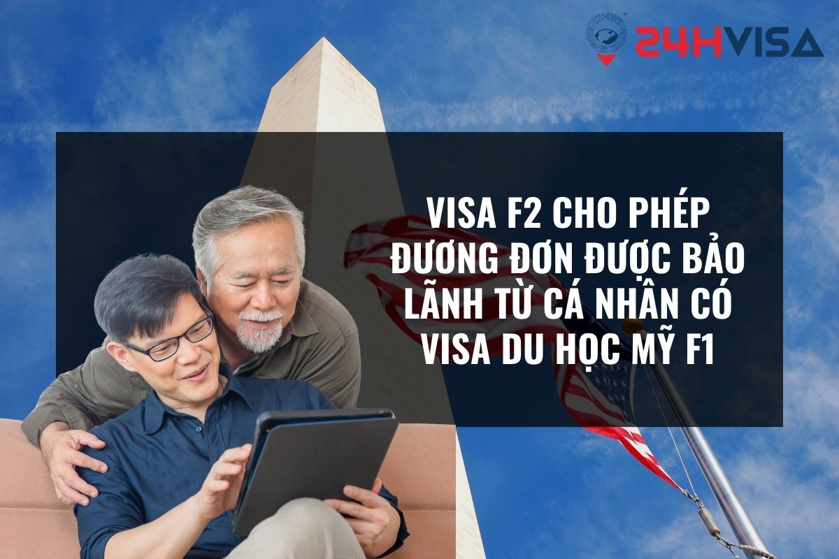 Visa F2 cho phép đương đơn được bảo lãnh từ cá nhân có Visa du học Mỹ F1