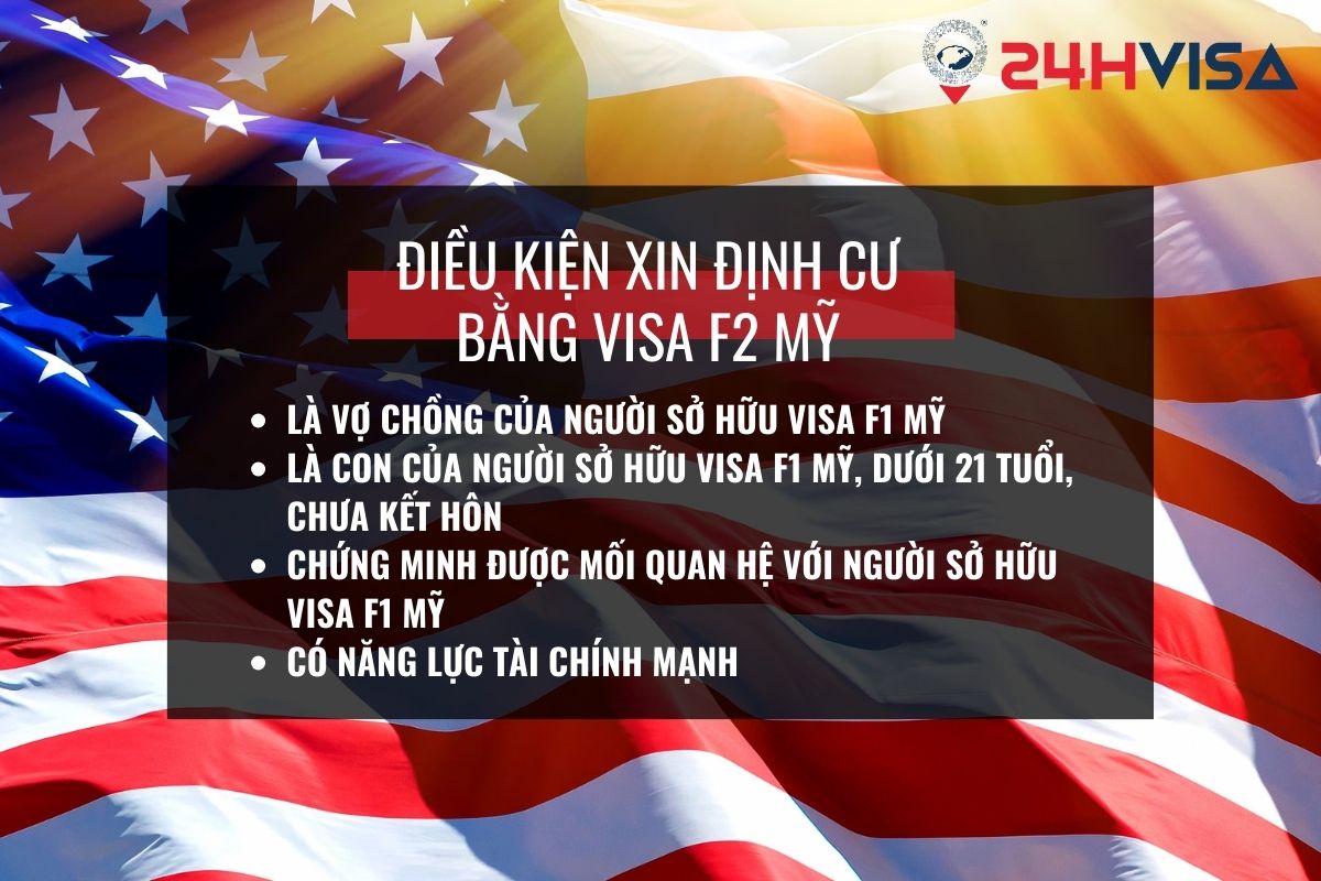 Bạn cần đáp ứng một số điều kiện nhất định để xin Visa Mỹ F2