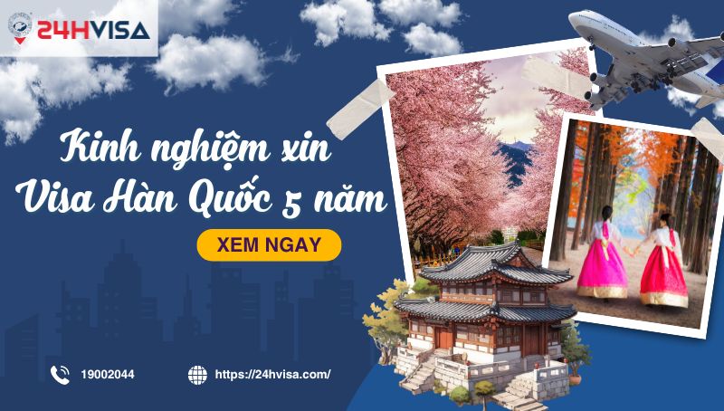 Xin visa 5 năm Hàn Quốc