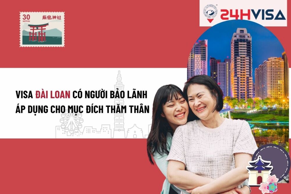 Visa Đài Loan có người bảo lãnh áp dụng cho mục đích thăm thân