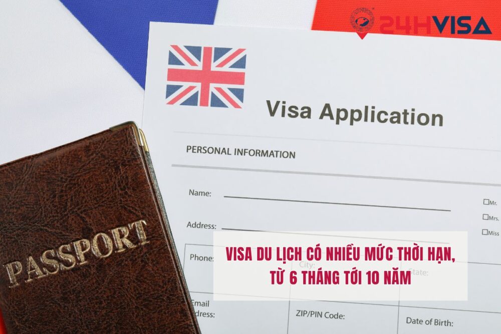 Visa du lịch có nhiều mức thời hạn, từ 6 tháng tới 10 năm