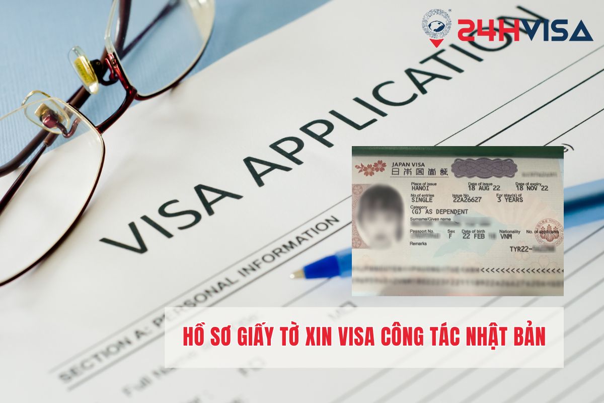 Hồ sơ giấy tờ xin Visa công tác Nhật Bản