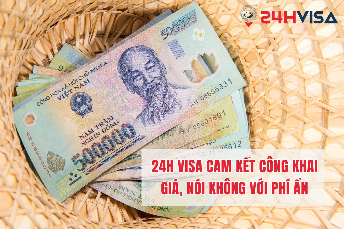 24H Visa cam kết công khai giá, nói không với phí ẩn