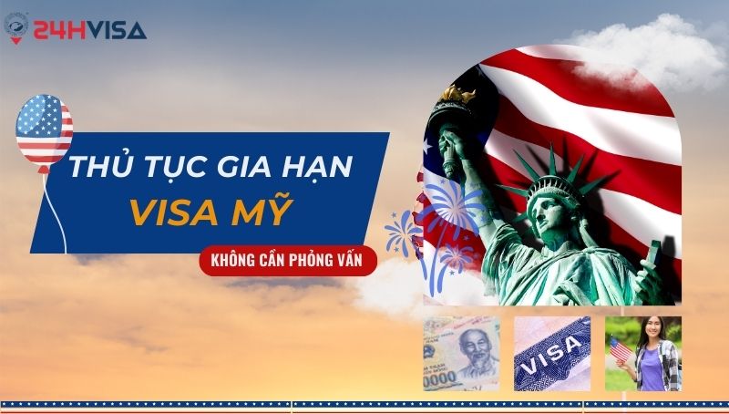 Gia hạn Visa Mỹ