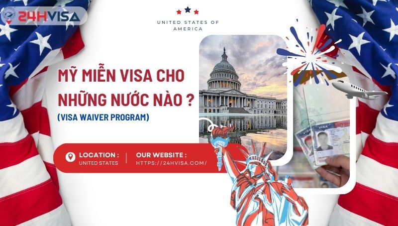 mỹ miễn visa cho những nước nào