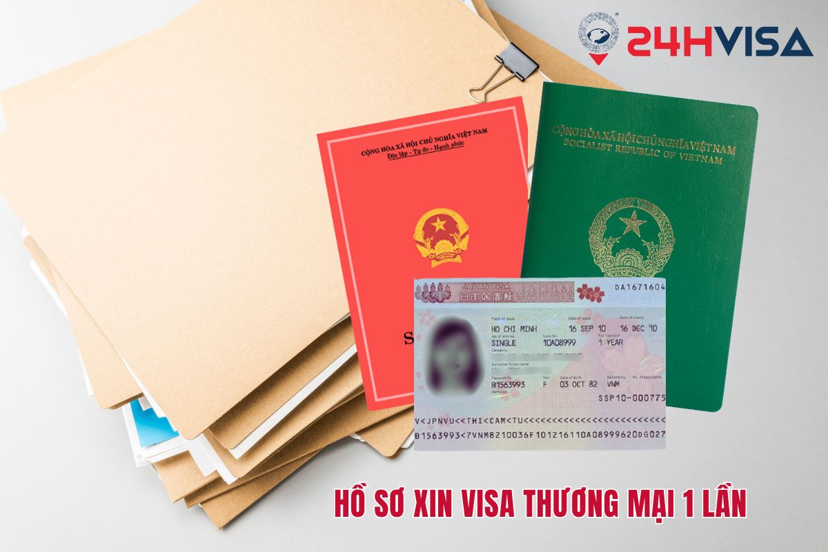 Hồ sơ xin Visa thương mại 1 lần