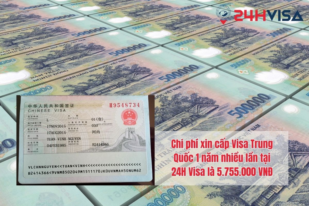 Chi phí xin cấp Visa Trung Quốc 1 năm nhiều lần tại 24H Visa là 5.755.000 VNĐ