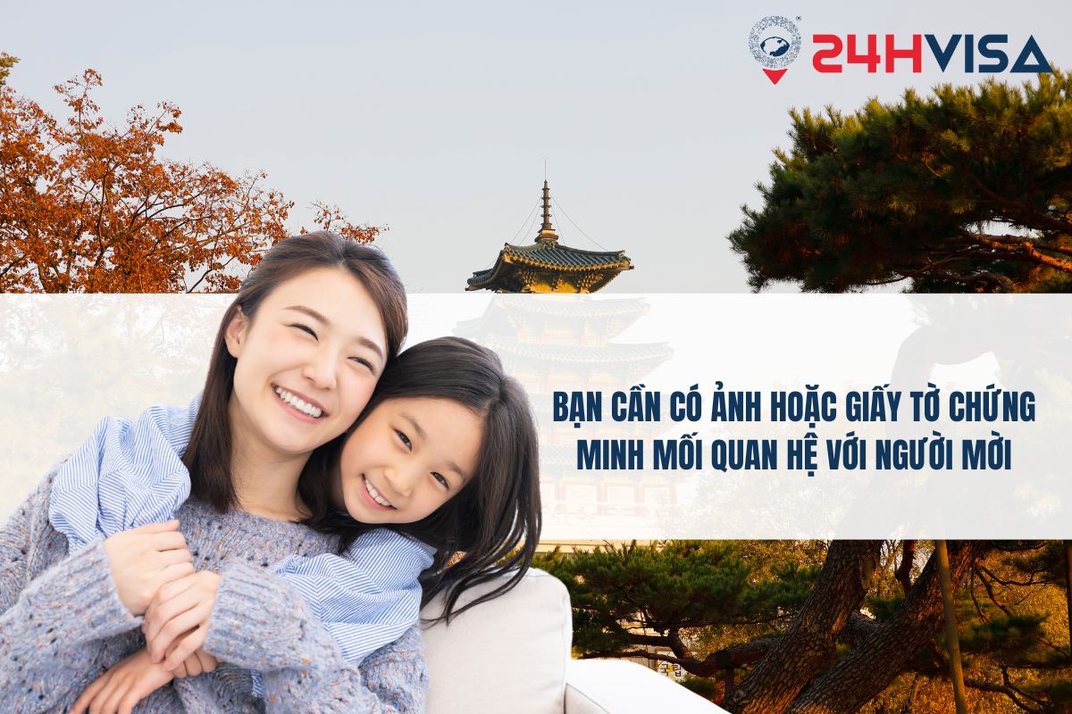 Bạn cần có ảnh hoặc giấy tờ chứng minh mối quan hệ với người mời