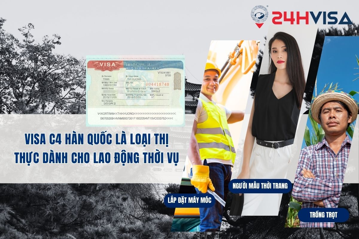 Visa C4 Hàn Quốc là loại Thị thực dành cho lao động thời vụ