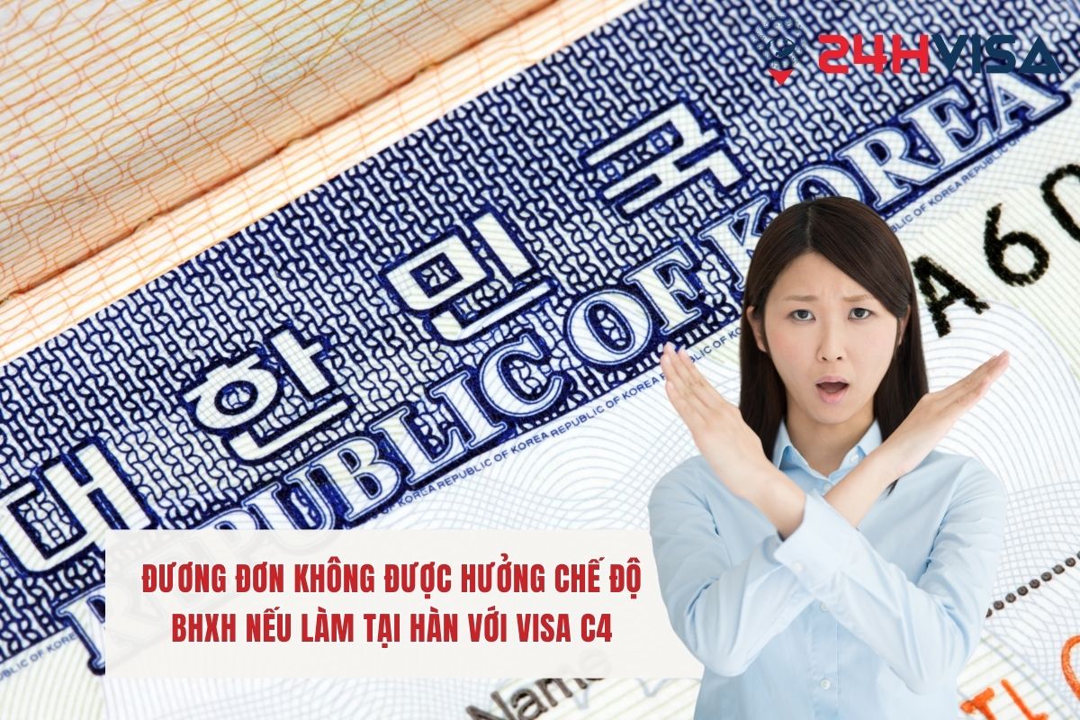 Đương đơn không được hưởng chế độ BHXH nếu làm tại Hàn với Visa C4