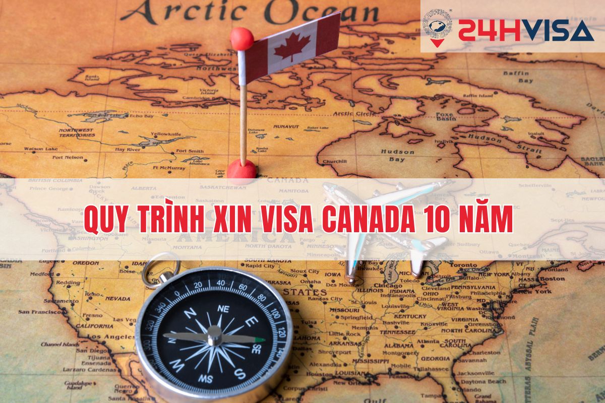 Thủ tục xin cấp Visa Canada 10 năm