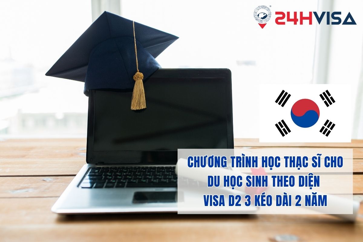 Chương trình học Thạc sĩ cho du học sinh theo diện Visa D2 3 kéo dài 2 năm