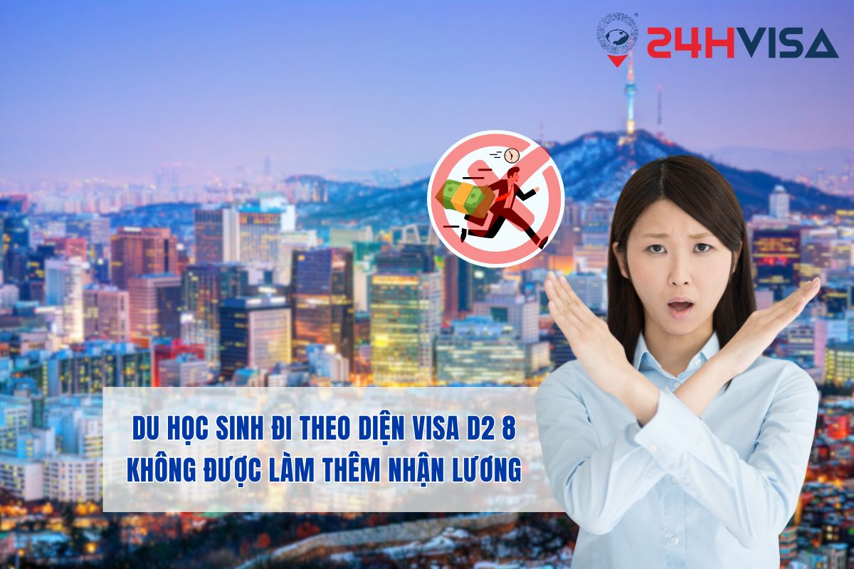 Du học sinh đi theo diện Visa D2 8 không được làm thêm nhận lương