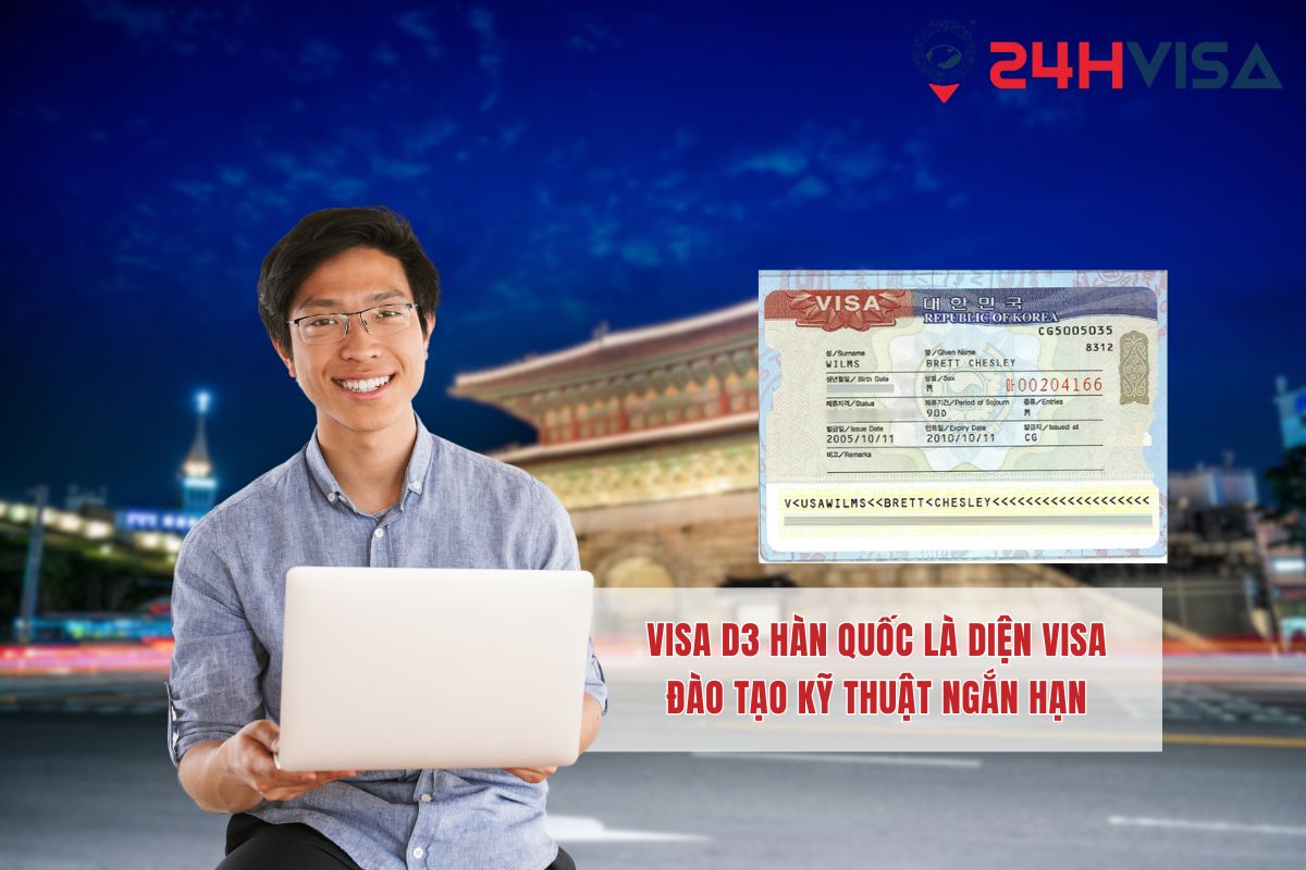 Visa D3 Hàn Quốc là diện Visa đào tạo kỹ thuật ngắn hạn