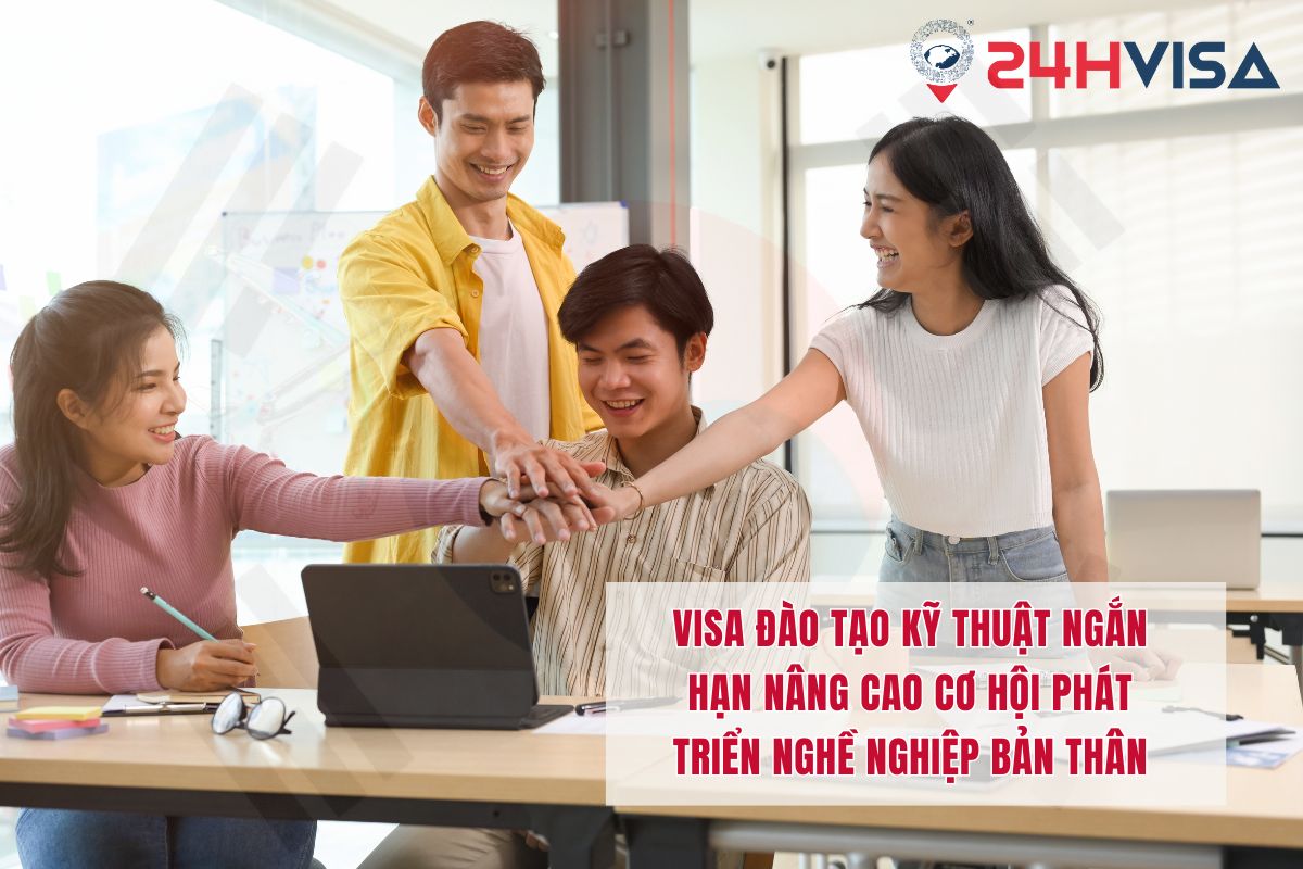 Visa đào tạo kỹ thuật ngắn hạn nâng cao cơ hội phát triển nghề nghiệp bản thân