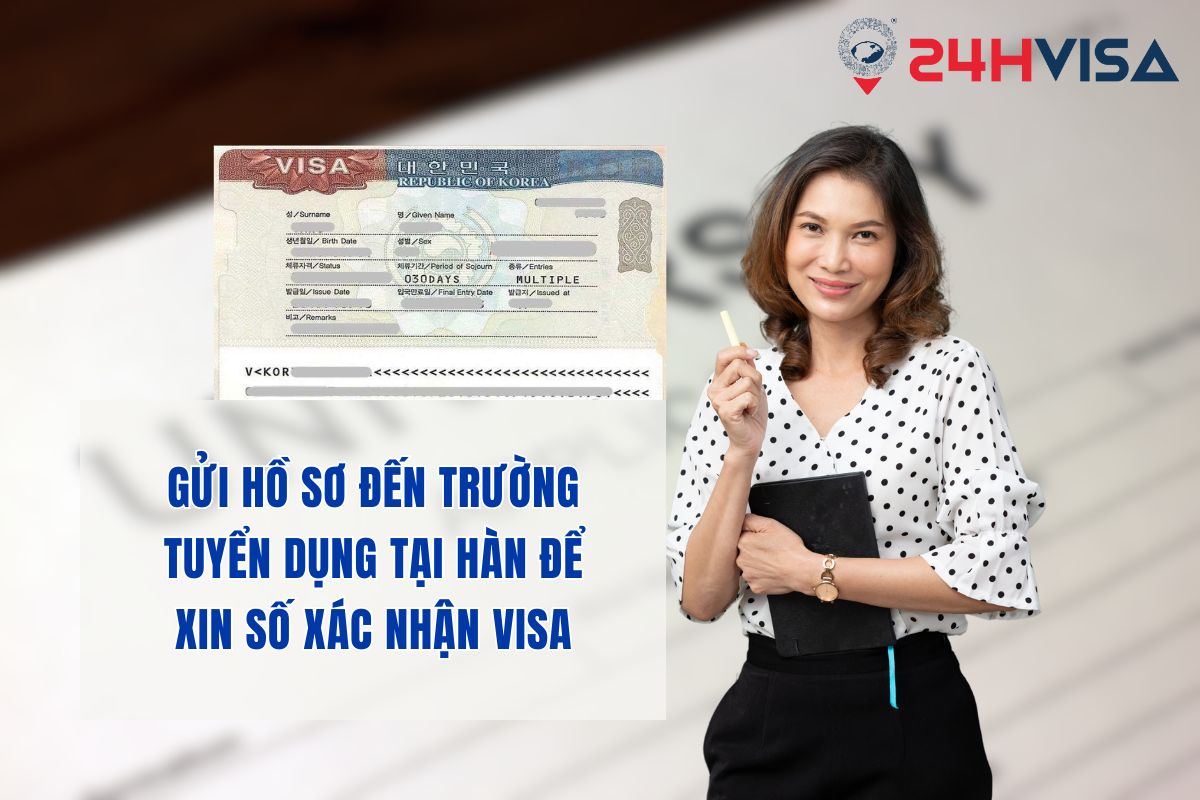 Gửi hồ sơ đến trường tuyển dụng tại Hàn để xin số xác nhận Visa