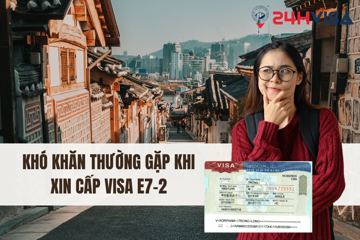 Thách thức khi xin Visa E7-2