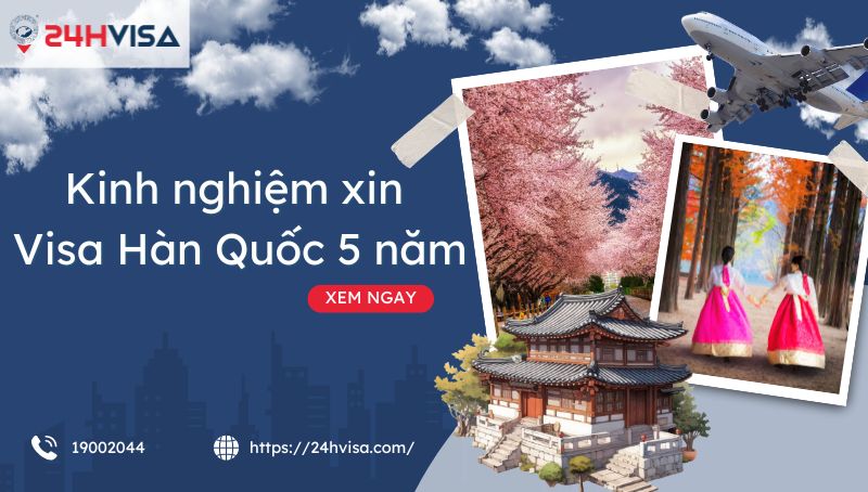 Visa Hàn Quốc 5 năm là gì?