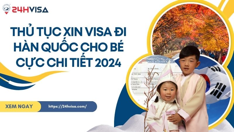 Visa Hàn Quốc cho bé