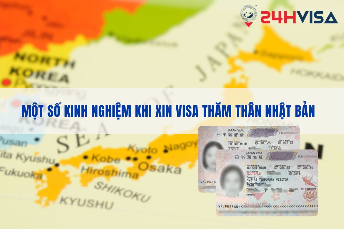 Một số kinh nghiệm khi xin Visa thăm thân Nhật Bản