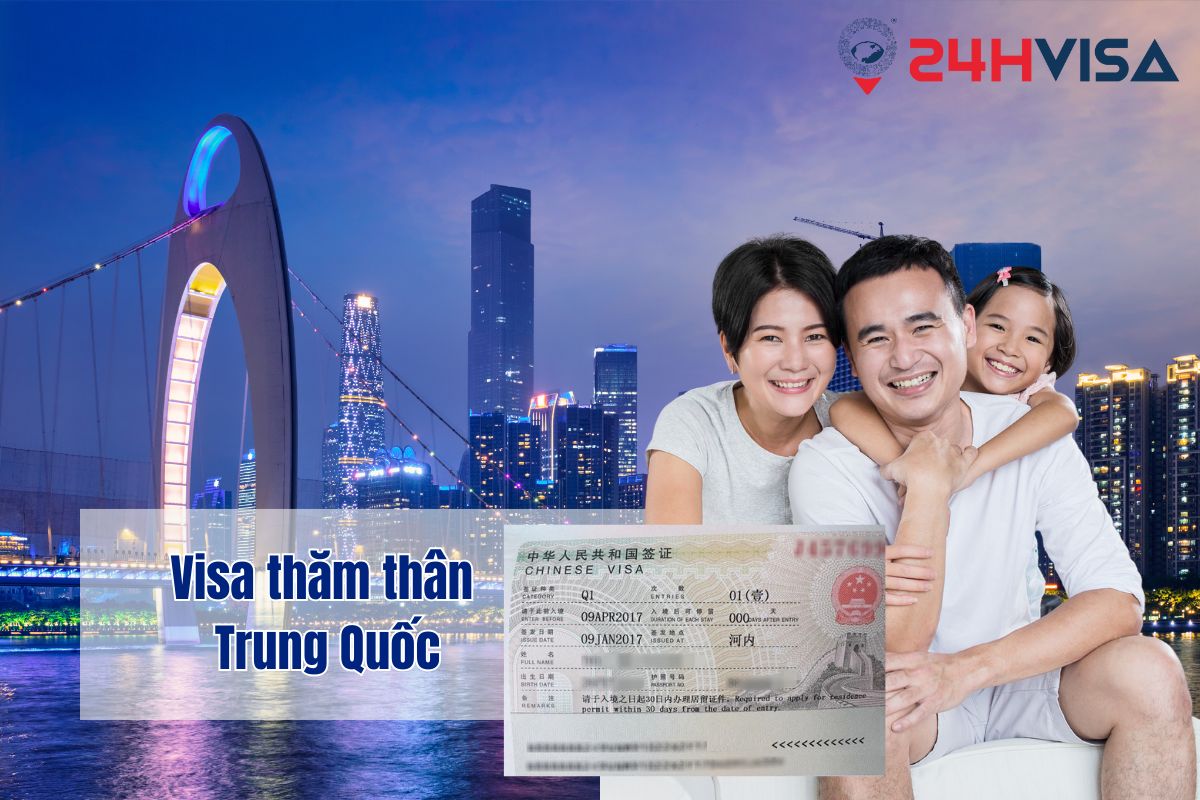 Visa thăm thân cấp với mục đích thăm người thân tại Trung Quốc