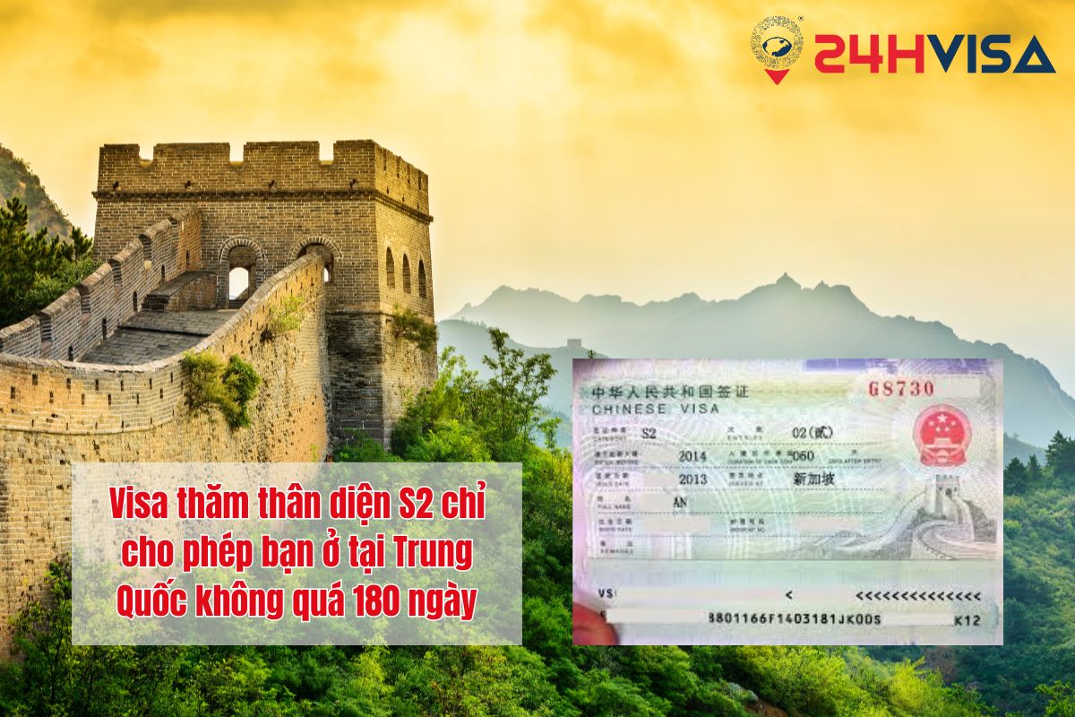 Visa thăm thân diện S2 chỉ cho phép bạn ở tại Trung Quốc không quá 180 ngày