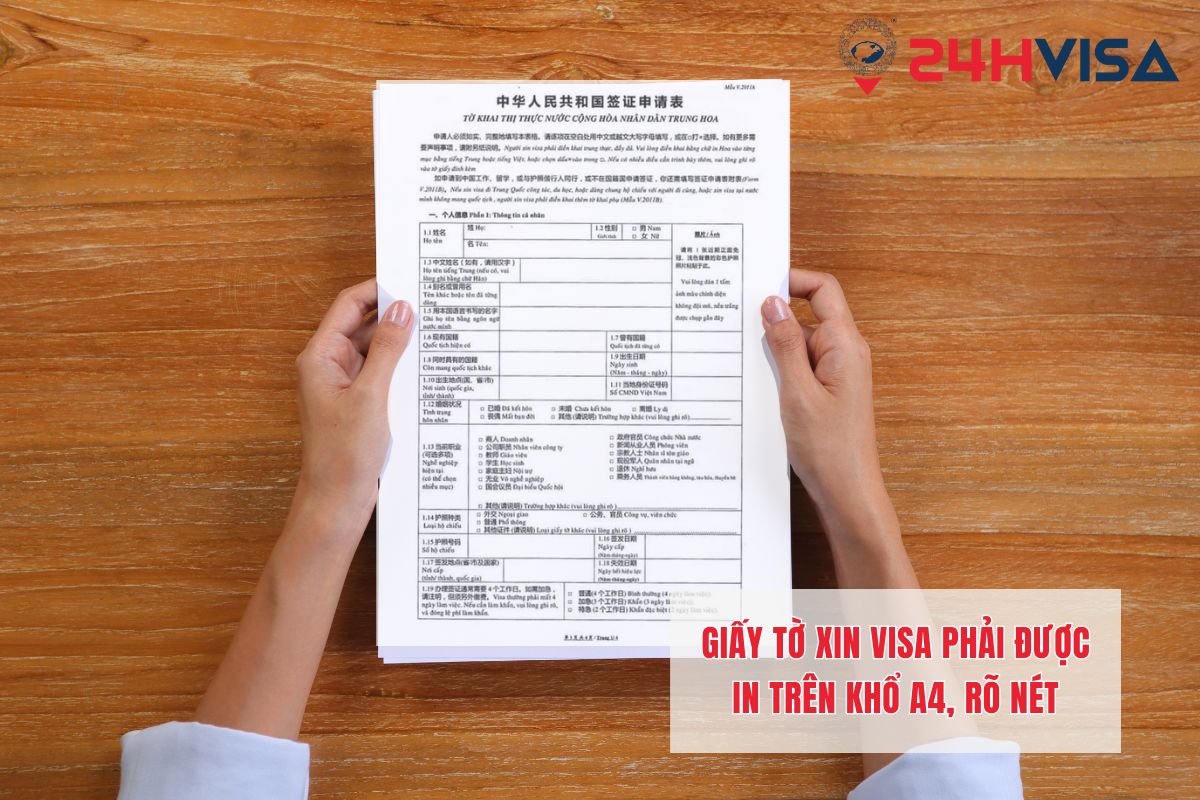 Giấy tờ xin Visa phải được in trên khổ A4, rõ nét