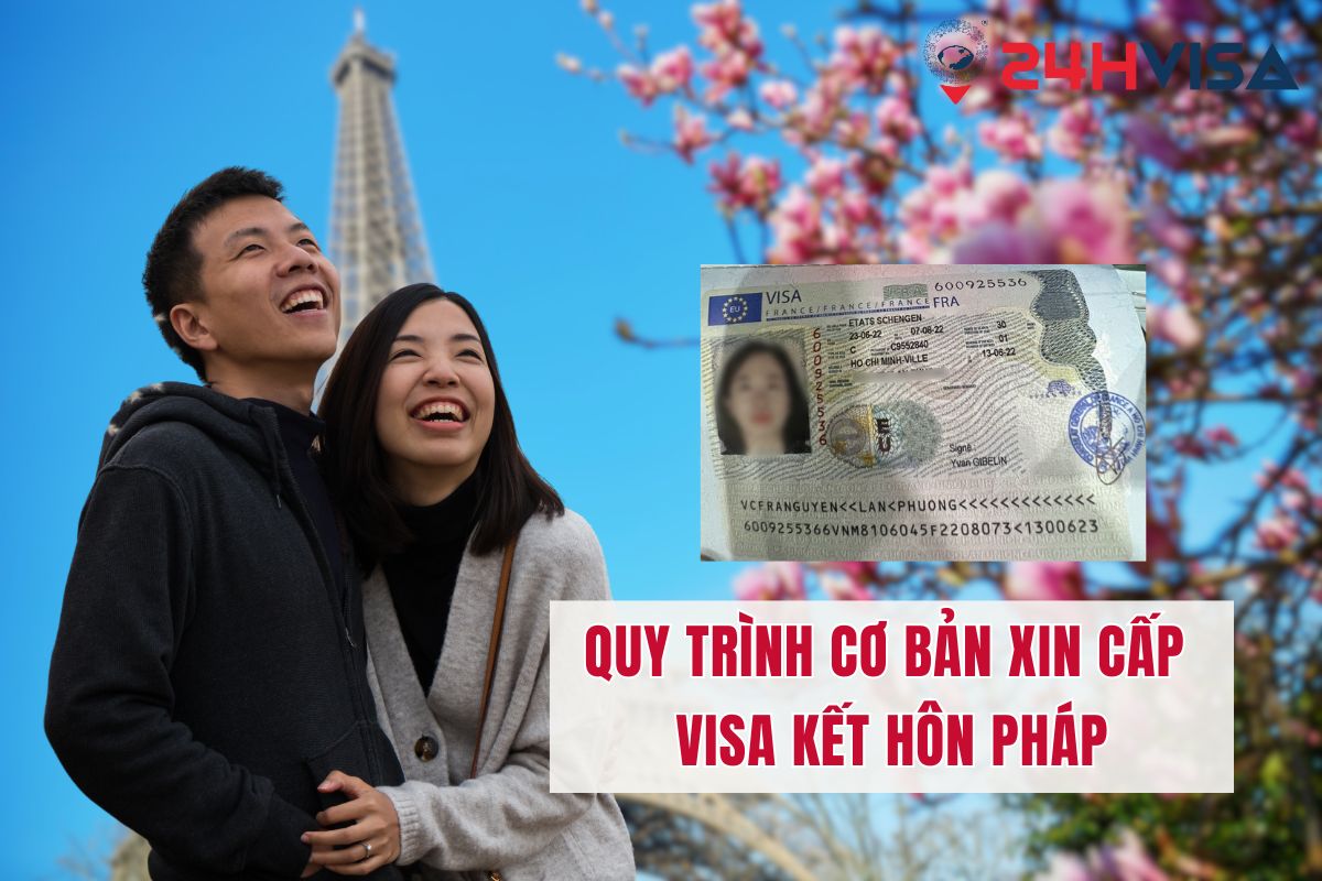 Nắm vững 6 bước cơ bản trên giúp bạn dễ dàng xin được Visa kết hôn Pháp 