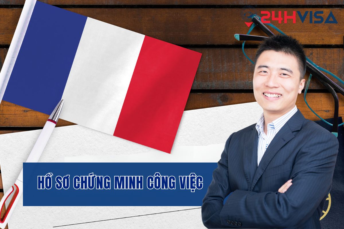 Hồ sơ chứng minh công việc khi xin Visa Pháp