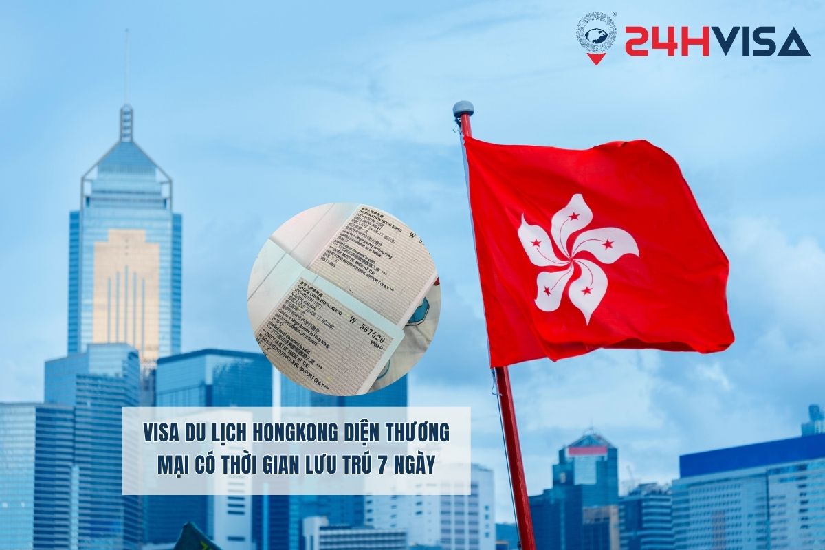 Visa du lịch HongKong diện thương mại có thời gian lưu trú 7 ngày