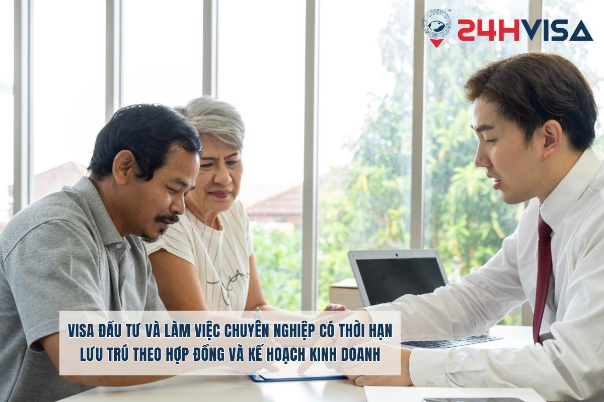 Visa đầu tư và làm việc chuyên nghiệp có thời hạn lưu trú theo hợp đồng và kế hoạch kinh doanh