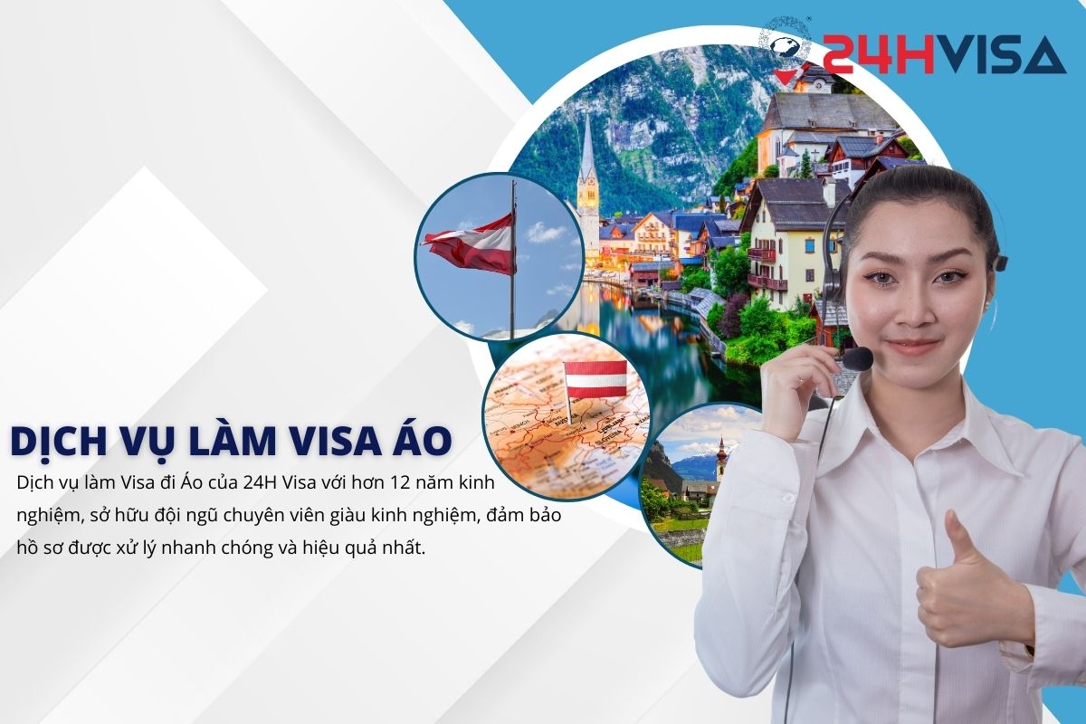 24H Visa cam kết chất lượng dịch vụ làm Visa Áo