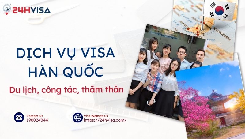 24H Visa cung cấp dịch vụ Visa Hàn Quốc