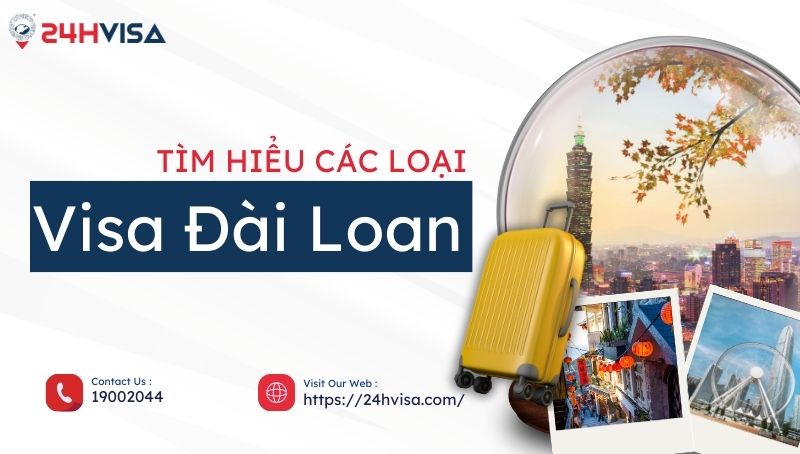 các loại Visa Đài Loan