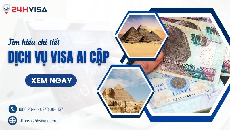 Dịch vụ Visa Ai Cập hiệu quả vượt trội