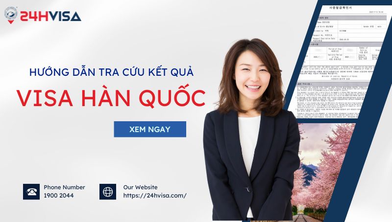 Hướng dẫn cách tra cứu kết quả Visa Hàn Quốc đơn giản nhất