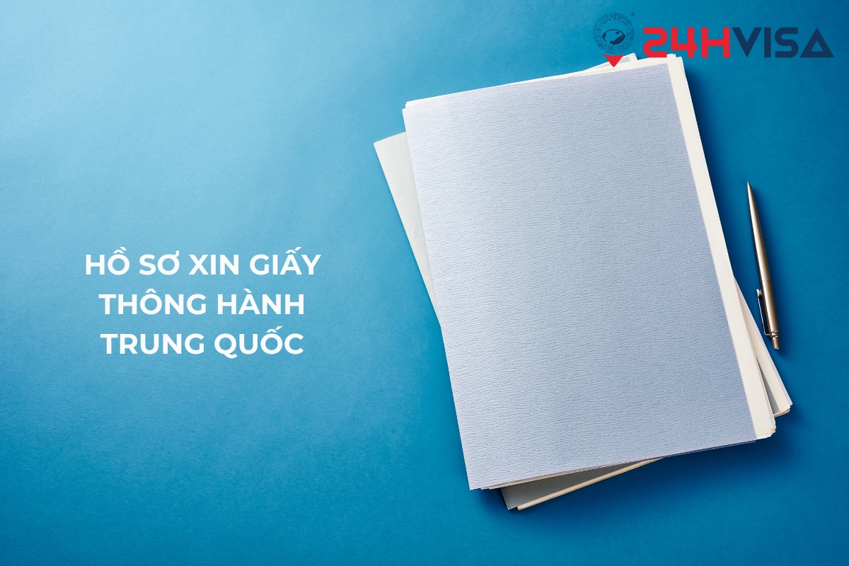 Hồ sơ xin giấy thông hành Trung Quốc