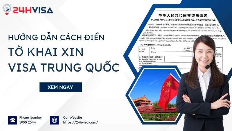 Hướng dẫn cách điền tờ khai xin Visa Trung Quốc chi tiết