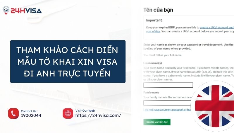 Tham khảo cách điền mẫu tờ khai xin Visa đi Anh trực tuyến