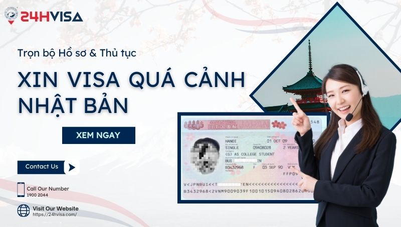 Trọn bộ hồ sơ & Thủ tục xin Visa quá cảnh Nhật Bản chi tiết nhất